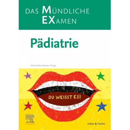 Ania Carolina Muntau - MEX Das Mündliche Examen - Pädiatrie