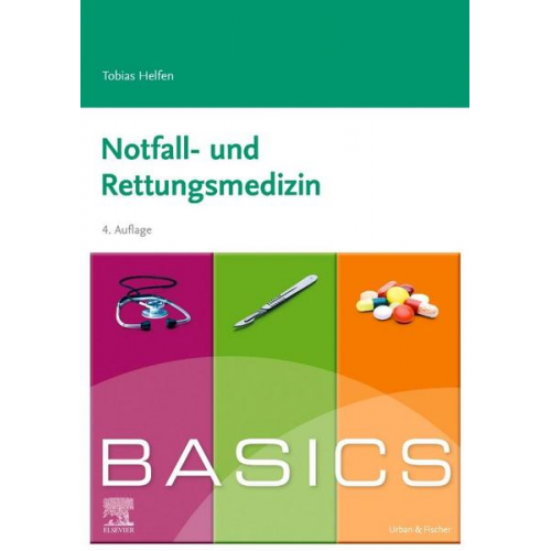 Tobias Helfen - BASICS Notfall- und Rettungsmedizin