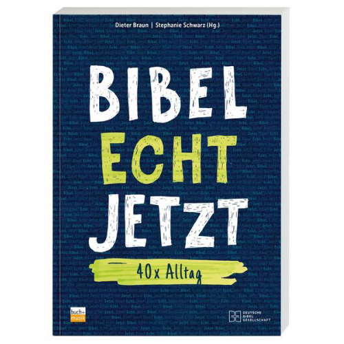 Bibel Echt Jetzt