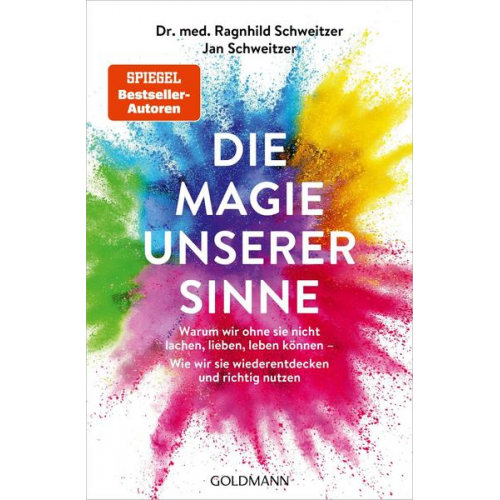 Ragnhild Schweitzer & Jan Schweitzer - Die Magie unserer Sinne