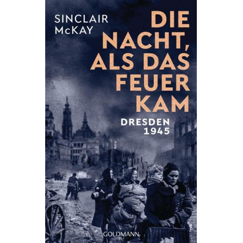 Sinclair McKay - Die Nacht, als das Feuer kam