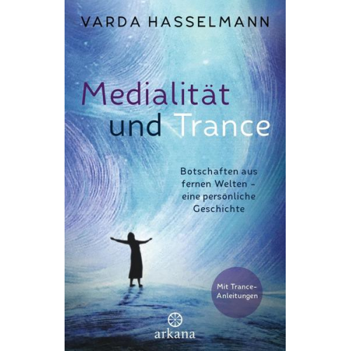 Varda Hasselmann - Medialität und Trance