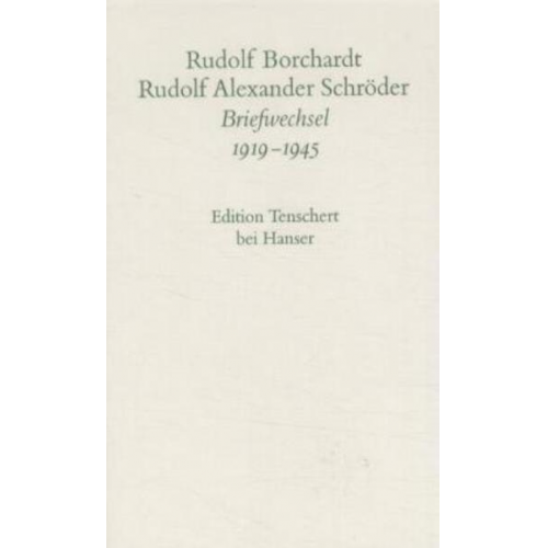 Rudolf Alexander Schröder & Rudolf Borchardt - Briefwechsel (Band 2)