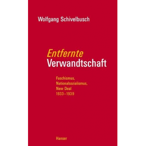 Wolfgang Schivelbusch - Entfernte Verwandtschaft