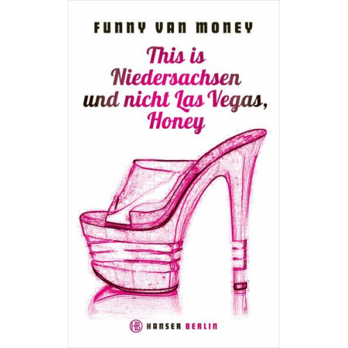 Funny van Money - This is Niedersachsen und nicht Las Vegas, Honey