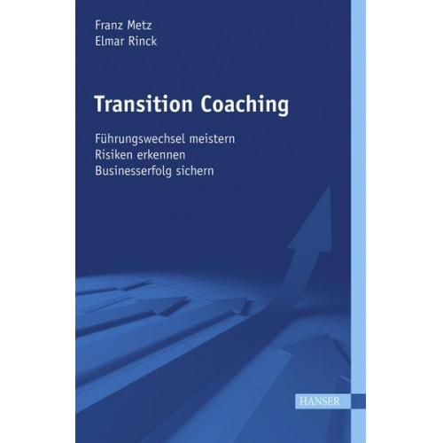 Franz Metz & Elmar Rinck - Transition Coaching