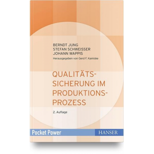 Berndt Jung & Stefan Schweisser & Johann Wappis - Qualitätssicherung im Produktionsprozess