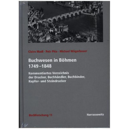 Michael Wögerbauer & Claire Madl & Petr Pisa - Buchwesen in Böhmen 1749–1848