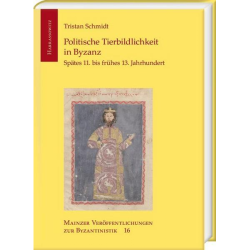 Tristan Schmidt - Politische Tierbildlichkeit in Byzanz