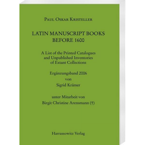 Paul O. Kristeller - Latin Manuscript Books before 1600