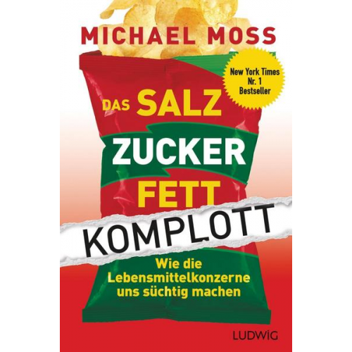 Michael Moss - Das Salz-Zucker-Fett-Komplott