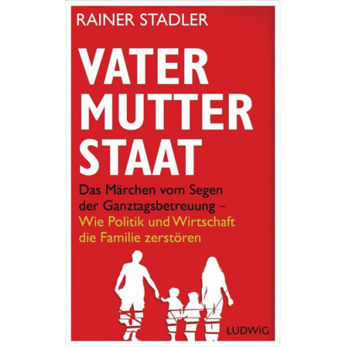 Rainer Stadler - Vater, Mutter, Staat