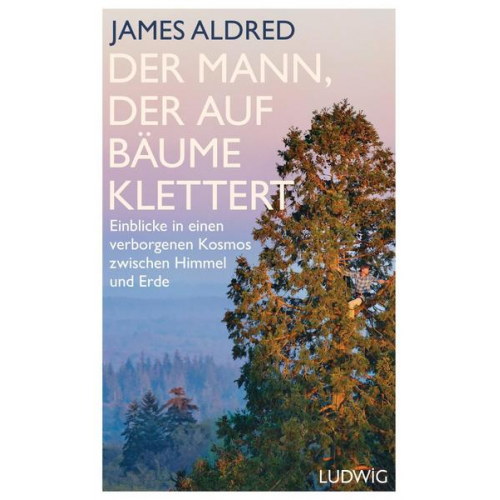 James Aldred - Der Mann, der auf Bäume klettert