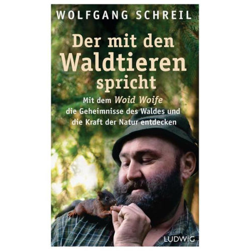 Wolfgang Schreil & Leo G. Linder - Der mit den Waldtieren spricht