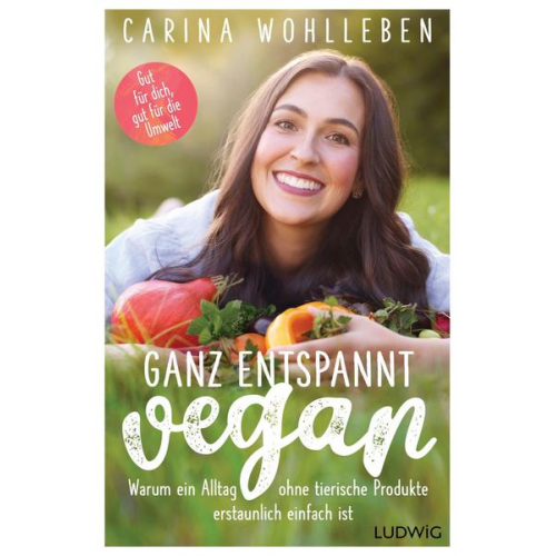 Carina Wohlleben - Ganz entspannt vegan