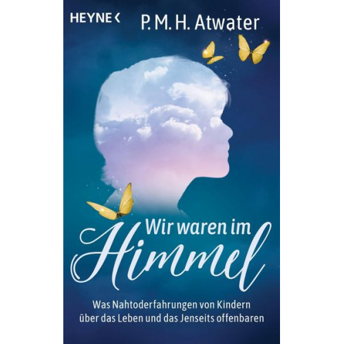 P.M.H. Atwater - Wir waren im Himmel