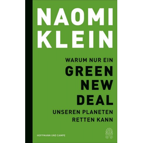 Naomi Klein - Warum nur ein Green New Deal unseren Planeten retten kann