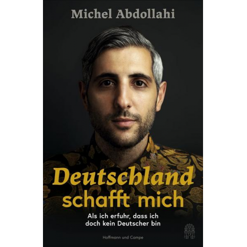 Michel Abdollahi - Deutschland schafft mich