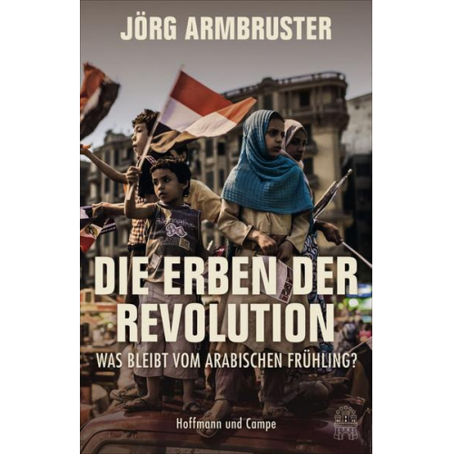 Jörg Armbruster - Die Erben der Revolution