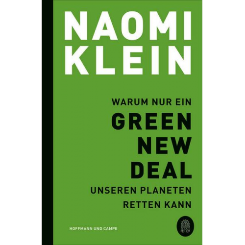 Naomi Klein - Warum nur ein Green New Deal unseren Planeten retten kann