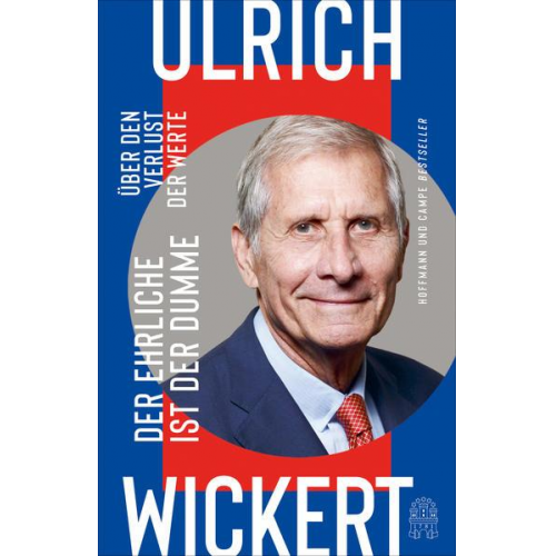 Ulrich Wickert - Der Ehrliche ist der Dumme