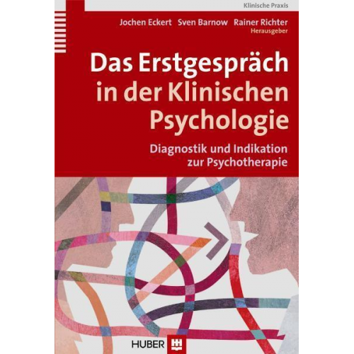 Jochen Eckert & Sven Barnow & Rainer Richter - Das Erstgespräch in der Klinischen Psychologie