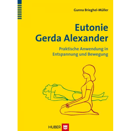 Gunna Brieghel-Müller - Eutonie Gerda Alexander