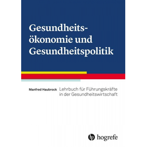 Manfred Haubrock - Gesundheitsökonomie und Gesundheitspolitik