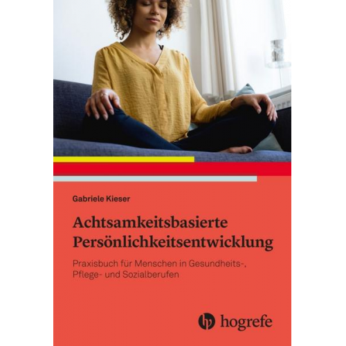 Gabriele Kieser - Achtsamkeitsbasierte Persönlichkeitsentwicklung