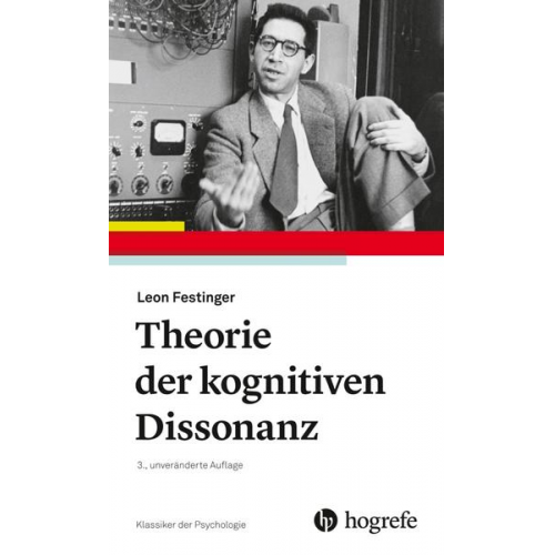 Leon Festinger - Theorie der Kognitiven Dissonanz