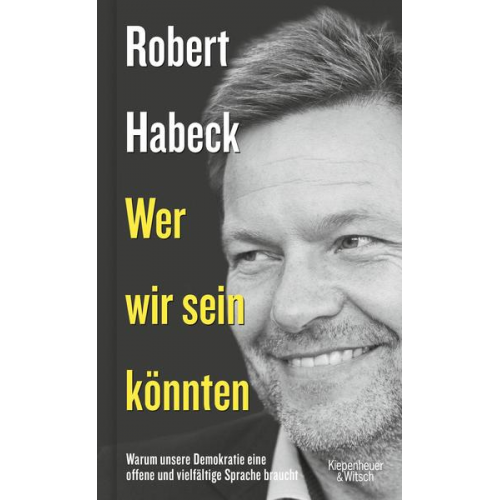 Robert Habeck - Wer wir sein könnten