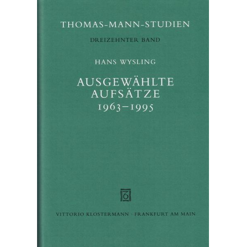 Hans Wysling - Ausgewählte Aufsätze 1963-1995