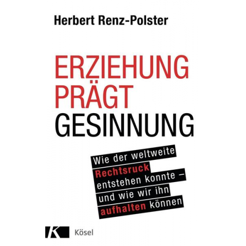 Herbert Renz-Polster - Erziehung prägt Gesinnung