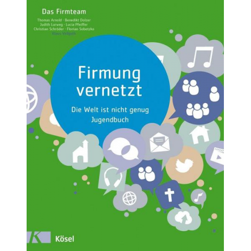 Thomas Arnold & Benedikt Dolzer & Judith Lurweg & Lucia Pfeiffer & Christian Schröder - Firmung vernetzt