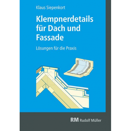 Klaus Siepenkort - Klempnerdetails für Dach und Fassade