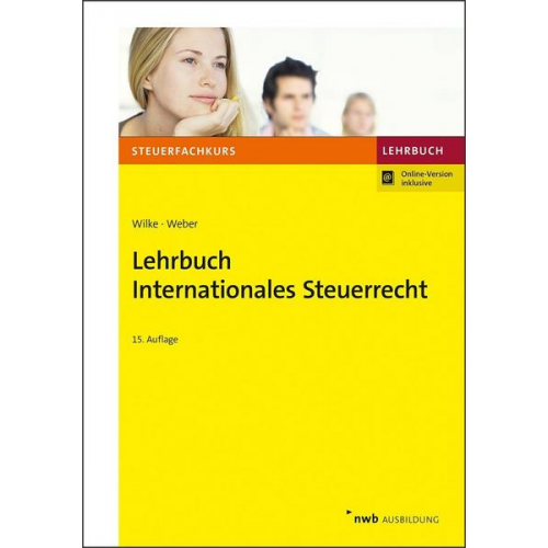 Kay-Michael Wilke & LL.M. Jörg-Andreas Weber - Lehrbuch Internationales Steuerrecht
