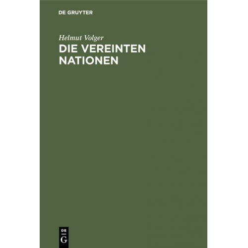 Helmut Volger - Die Vereinten Nationen