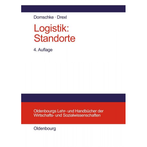 Wolfgang Domschke & Andreas Drexl - Logistik III. Standorte