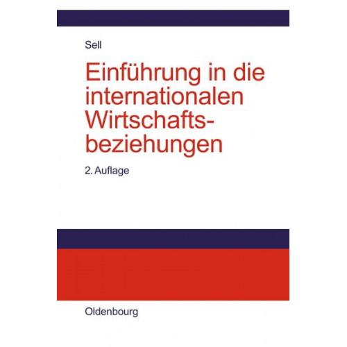 Axel Sell - Einführung in die internationalen Wirtschaftsbeziehungen