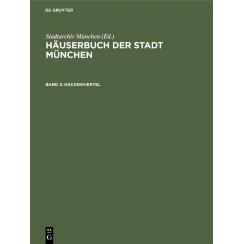 Häuserbuch der Stadt München / Hackenviertel