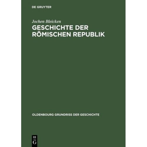 Jochen Bleicken - Geschichte der römischen Republik