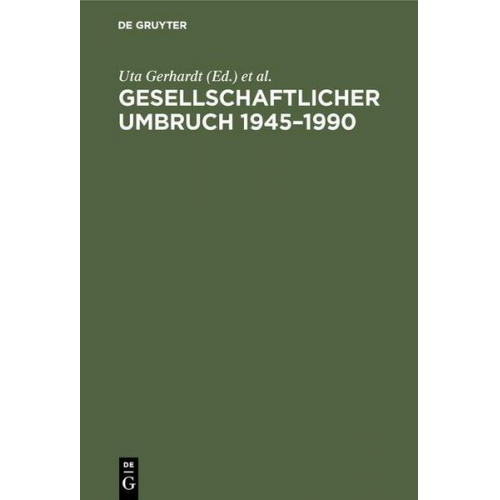 Gesellschaftlicher Umbruch 1945–1990