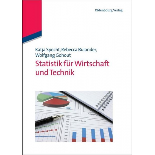 Katja Specht & Rebecca Bulander & Wolfgang Gohout - Statistik für Wirtschaft und Technik