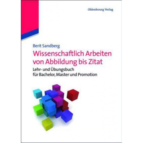 Berit Sandberg - Wissenschaftlich Arbeiten von Abbildung bis Zitat