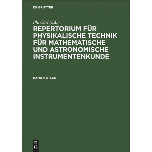 Repertorium für physikalische Technik für mathematische und astronomische... / Atlas