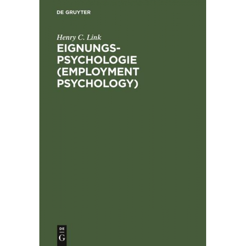 Henry C. Link - Eignungs-Psychologie (Employment Psychology)