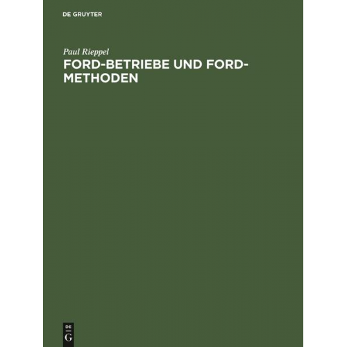 Paul Rieppel - Ford-Betriebe und Ford-Methoden