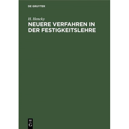 H. Hencky - Neuere Verfahren in der Festigkeitslehre