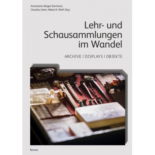 Matthias Kammel & Bettina Habsburg-Lothringen & Ernst Seidl & Jens Kersten & Ulrike Sass - Lehr- und Schausammlungen im Wandel