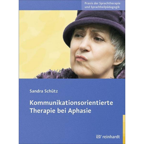 Sandra Schütz - Kommunikationsorientierte Therapie bei Aphasie